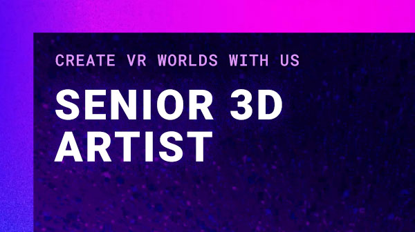 Senior 3D Artist
